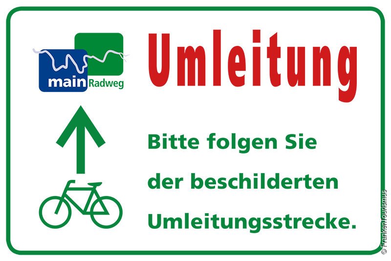 Schild mit Hinweis auf Umleitung des Main-Radwegs, Pfeil und Fahrrad nach oben, Text zur Umleitungsstrecke